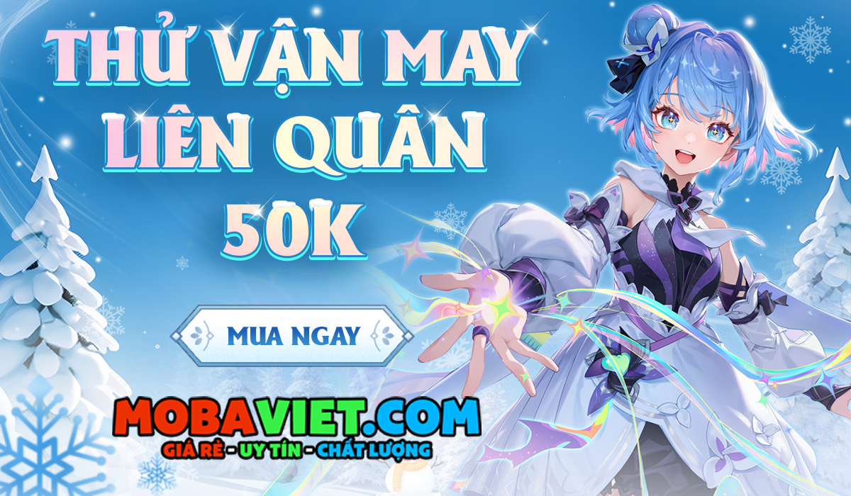 Thử Vận May Liên Quân 50k