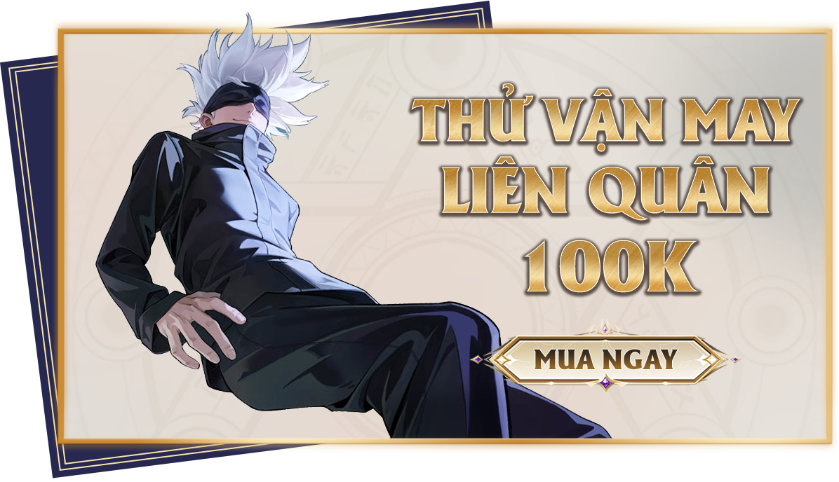 Thử Vận May Liên Quân 100k